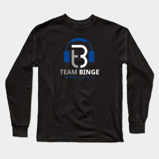 Team Binge Podcast - White Long Sleeve T-Shirt